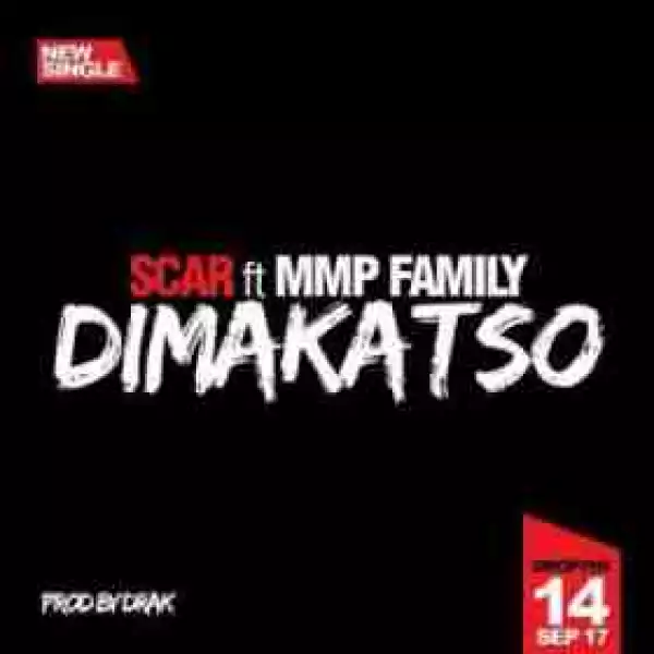 Scar - Dimakatso Ft. MMP Family
